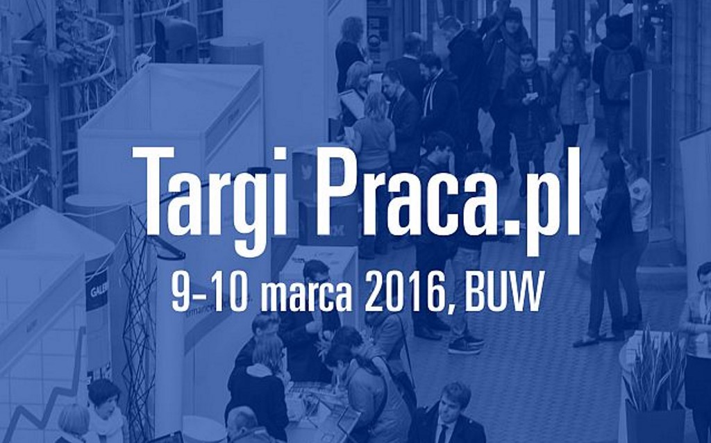 napis Targi Praca.pl, 9-10 marca 2016, BUW