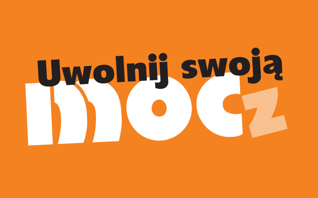 napis uwolnij swoją moc(z)