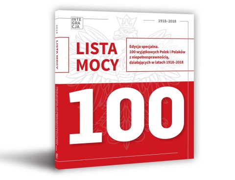 publikacja Lista Mocy z okazji 100-lecia odzyskania przez Polskę niepodległości